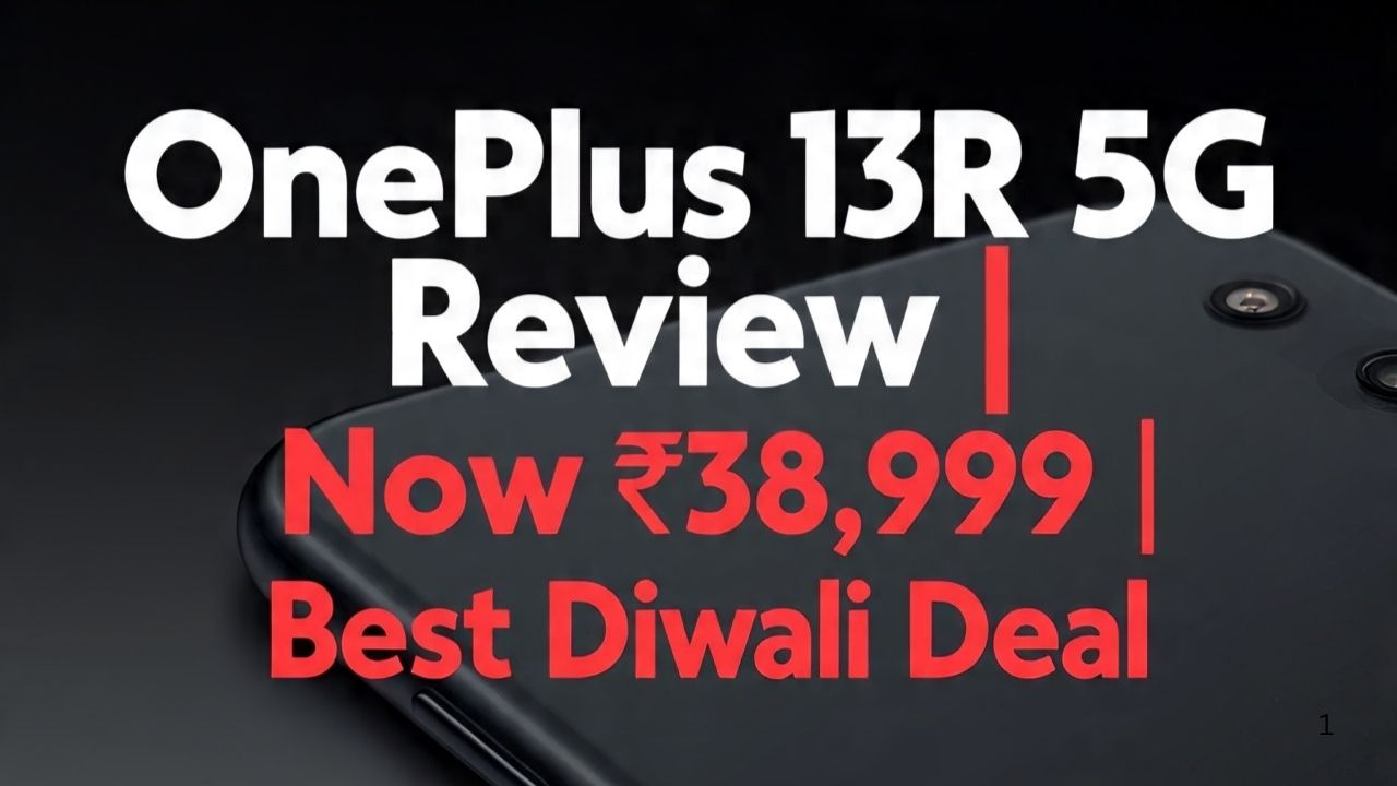 OnePlus 13R 5G Now Available at ₹38,999 Ahead of Karwa Chauth and Diwali 2025