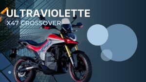 Ultraviolette X47: Price, Variants, and Full Breakdown
